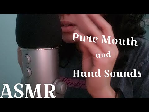 ASMR - Pure Mouth & Hand Sounds | No Talking