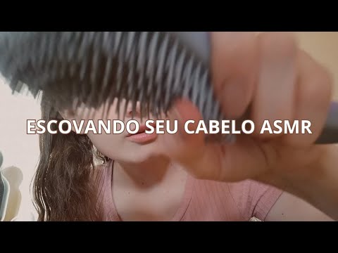 ASMR Escovando Seu Cabelo Até Você Dormir   Brushing Your Hair ♥ Camila ASMR
