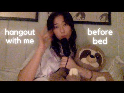 hang with me before bedtime (ASMR trigger assortment)