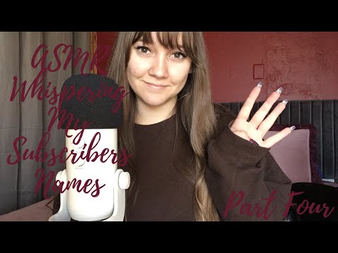 [ASMR] Whispering My Subscriber’s Names (Part Four)