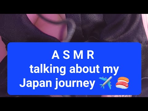 ASMR Japan Trip Journey Talking Whispering