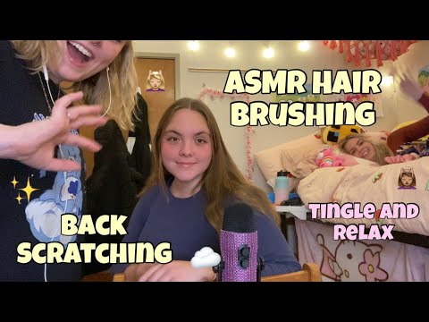 ASMR Brushing Ashley and Caitlin’s Hair 💆🏼‍♀️ Back Scratching, Brushing, Treasure hunt, + more😴