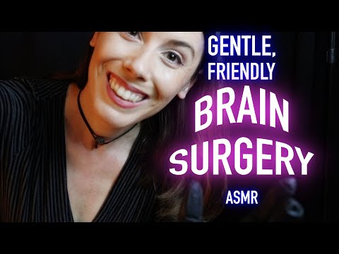 🧠Brain Surgery with a Friend!✨ (ASMR Personal Attention Role Play)