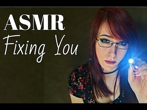 ASMR Fixing You
