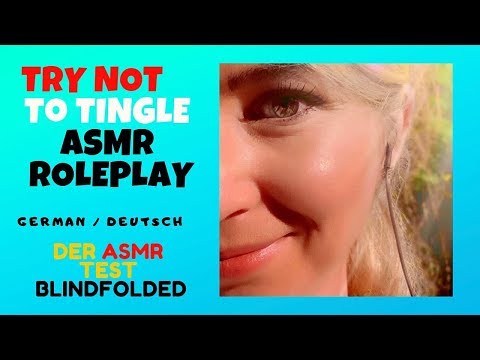 [ASMR] Personal Attention Role play german / deutsch - 😌Der TEST mit AUGEN ZU (blindfold)