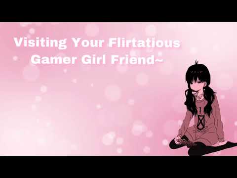Visiting Your Flirtatious Gamer Girlfriend~ (F4A)