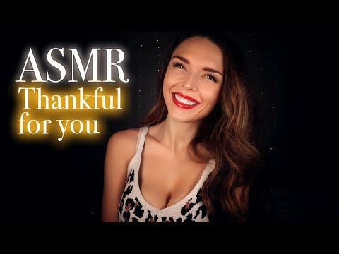 ASMR | Thankful for YOU! (Tingly Ear to Ear Whispered Ramble)
