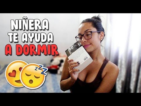 Tu Niñera Te Ayuda A Dormir Y Te Consiente - ASMR Español