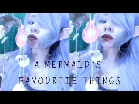 [ASMR 4K] A Mermaid's Favourite Things (Mermaid Triggers)