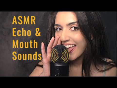 ECHO ASMR 😛 MOUTH SOUNDS 😊 Tktk, Lip Smacking, Sksk, Pokapoka ~ Perfect For Tingles