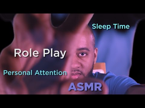 ASMR Role Play | Personal Attention | Sleep Time