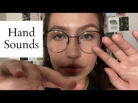 ASMR | Hand Sounds + Slight Scattered Mouth Sounds