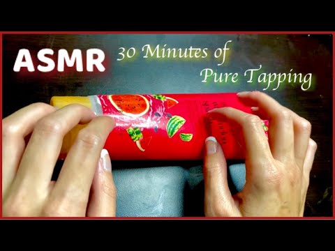 ASMR 30 Minutes of Pure Tapping