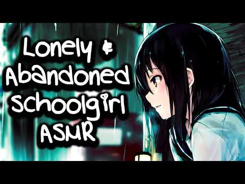 ❤︎【ASMR】❤︎ Lonely & Abandoned Schoolgirl | Emotional Roleplay with some crying