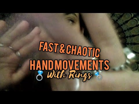 ASMR Fast & Chaotic Ring Sounds 💍 | Hand Sounds & Hand Movements