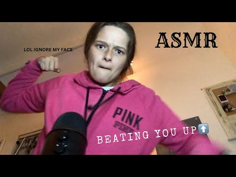 ASMR beating you up part 5 ?