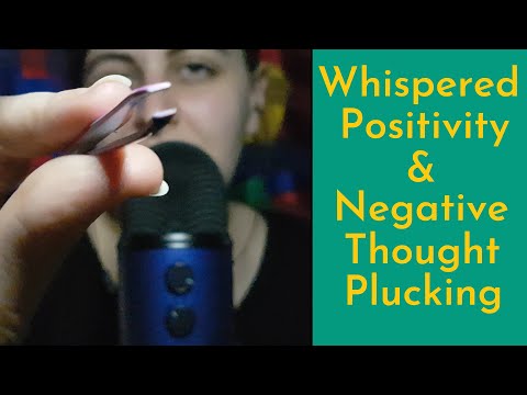 ASMR Personal Attention, Negative Thought Plucking & Whispered Positivity with Hand Movements