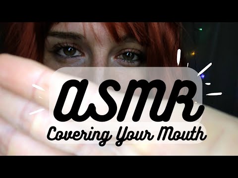 ASMR | Covering Your Mouth 🫳 (personal attention and ASMR triggers)