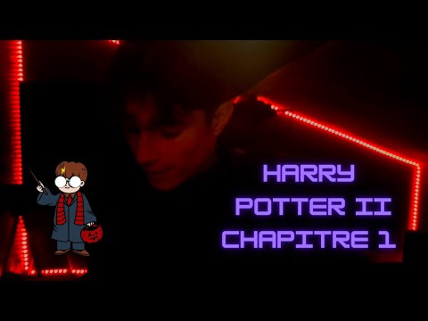 📖 Harry Potter 2 chapitre 1 en 8D 📖 Ma lecture du soir.