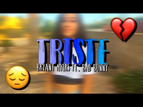 Video Star! Triste 😔💔 - Bryant Myers, Bad Bunny