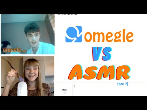 OMEGLE vs. ASMR (part 2)