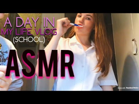 ASMR A Day In My Life Vlog (school)