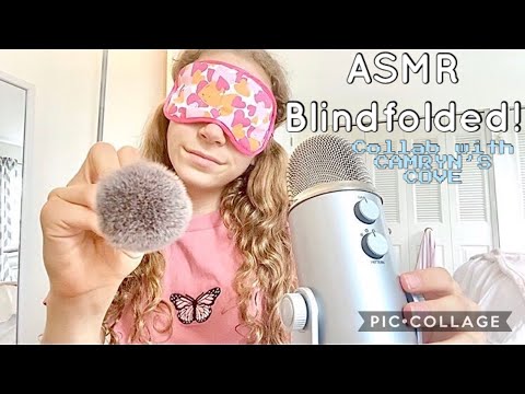 ASMR | Blindfolded! Collab w/ Camryn’s Cove 💖
