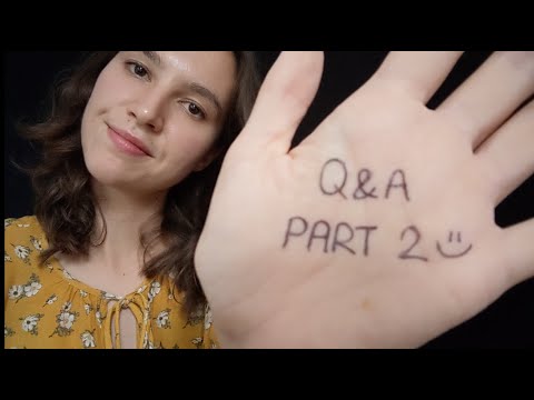 Part 2 Answering Your Questions ASMR (Q&A)