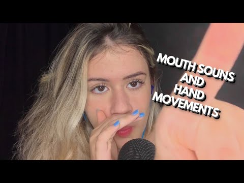 ASMR MOUTH SOUNDS + HAND MOVEMENTS