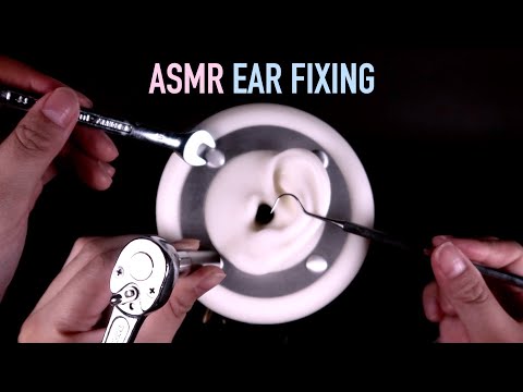 ASMR Ear Fixing & Ear Cleaning 🔧 (No Talking)