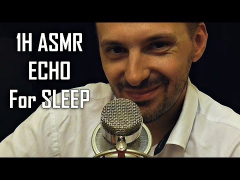 1H ASMR Echo For Sleep (No Talking)