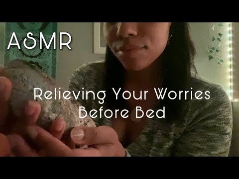 Asmr~ Reliving Your Worries Before Bed 😴