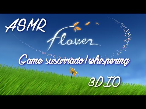 ASMR /gameplay flower susurrado/whispering/mouth sounds/ ear to ear/español