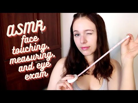 ASMR Face Check - Touching, Measuring, and Eye Exam