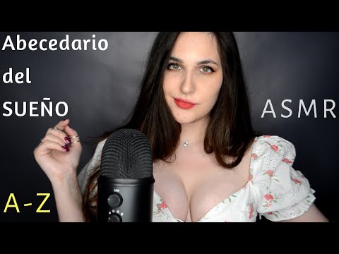 Abecedario del SUEÑO -Sonidos de la A a la Z para que duermas- ASMR español