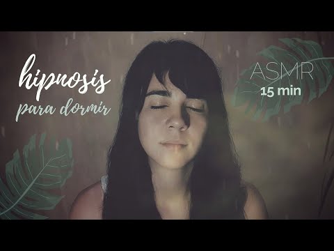 ASMR Hipnosis para dormir 🌧️ Fondo de lluvia relajante | 15 min.