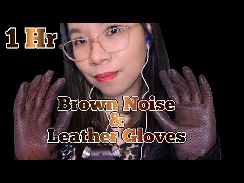 ASMR BROWN NOISE FOR RELAXATION / SLEEP & LEATHER GLOVES & HAND MOVEMENTS 🖤🧤  [1 Hour]