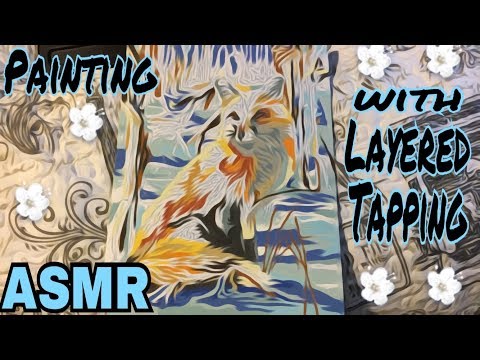 ASMR // Painting with Layered Tapping