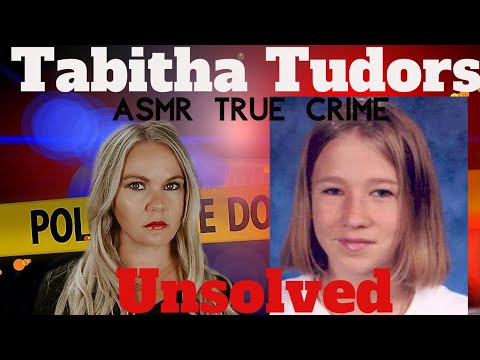 The Unsolved Missing Persons Case of Tabitha Tudors  | ASMR True Crime | Missing Child #ASMR