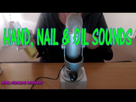 ASMR | Hand/Nail & Oil sounds (No Talking) - Requested video