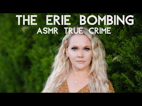 The Erie Bombing Conspiracy | ASMR Mystery Monday | #ASMR #TrueCrime