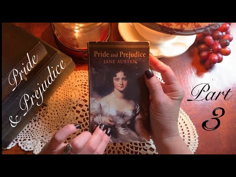 ASMR Pride & Prejudice Part 3 (Soft Spoken) Chapters 11-15/Check playlists for prior chapters