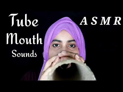 ASMR Inaudible Tube Mouth Sounds