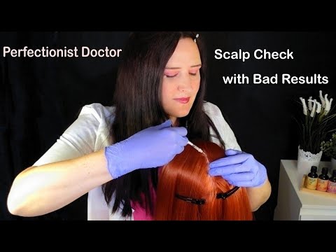 ASMR Perfectionist Scalp Check with Bad Results (Whispered)