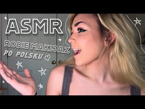 ASMR in Polish/Po Polsku: Robię Swój Makijaż 💌 💋 GRWM