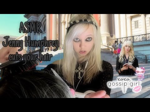 ASMR Jenny Humphrey cuts your hair💇🏼‍♀️ (real haircut + gum chewing)