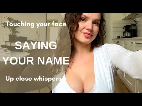 ASMR Saying your name personal attention 🥰