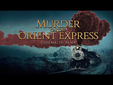 ASMR | Murder on the Orient Express ◈ Cinematic Collab