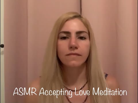 ASMR Soft Spoken: Accepting Love Meditation