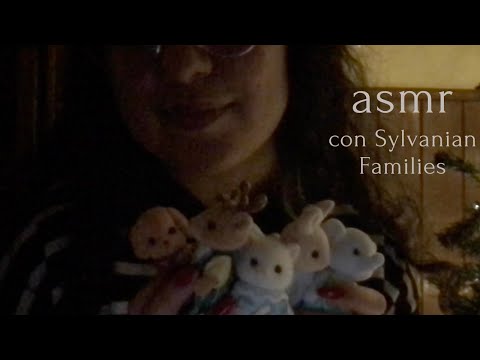 Asmr mx soft spoken -  mi colección de Sylvanian Families (Calico Critters, ternurines)